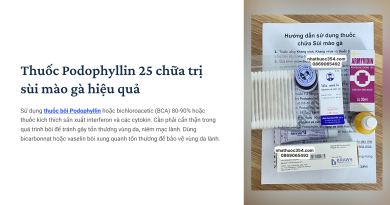 Thuoc Podophyllin 25 chua tri